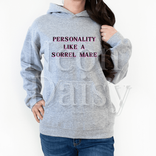 Personality Like A Sorrel Mare // CREWNECK or HOODIES