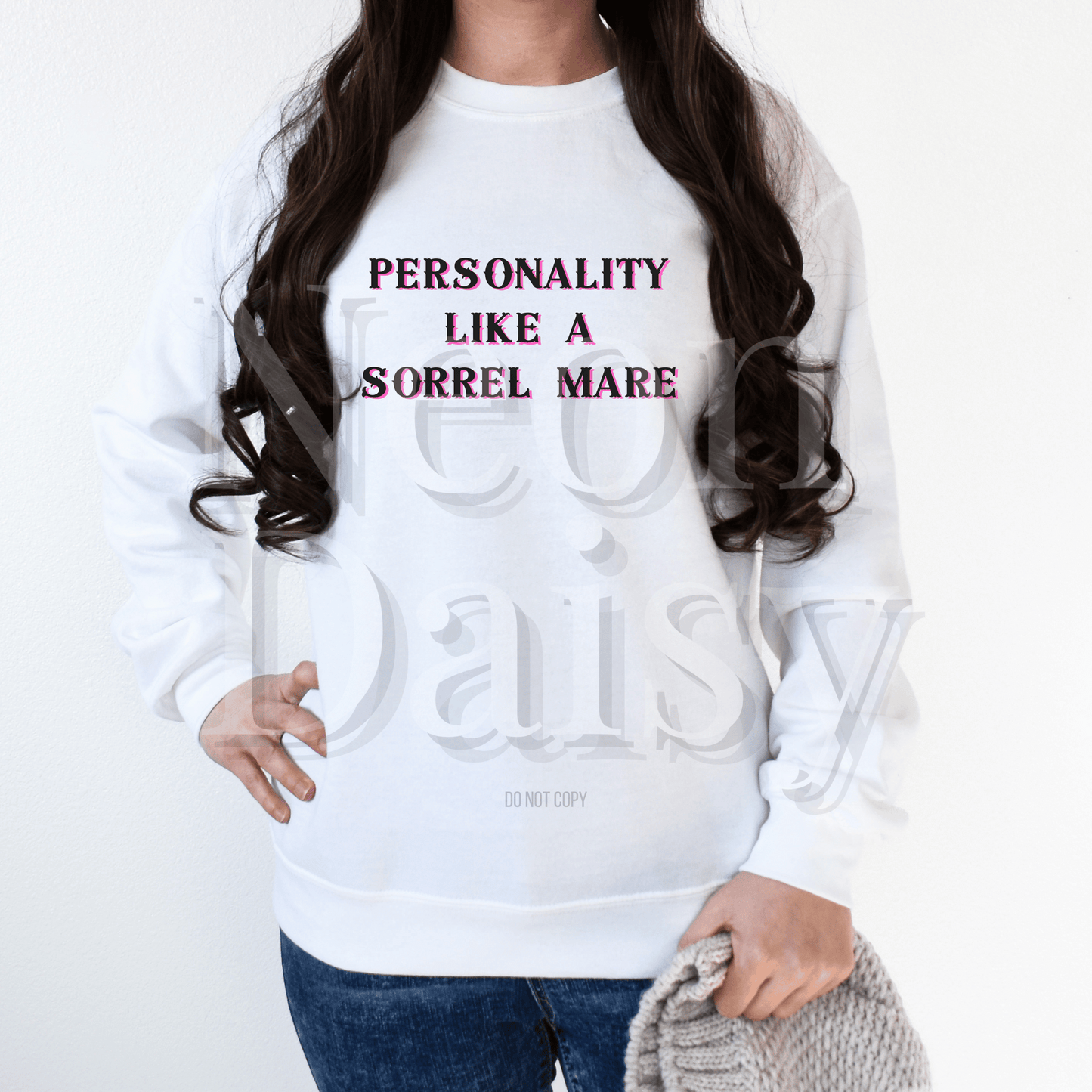 Personality Like A Sorrel Mare // CREWNECK or HOODIES